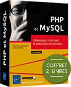 PHP et MySQL Coffret de 2 livres : Développez un site web et administrez ses données (6e édition)
