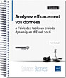 Analysez efficacement vos données à l'aide des tableaux croisés dynamiques d'Excel 2016 (3e édition) - Version en ligne