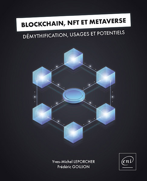 Blockchain, NFT et Métaverse - Démythification, usages et potentiels