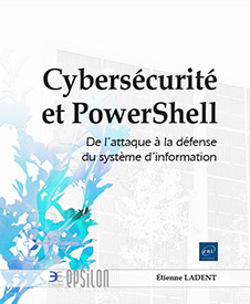 Cybersécurité et PowerShell - De l'attaque à la défense du système d'information