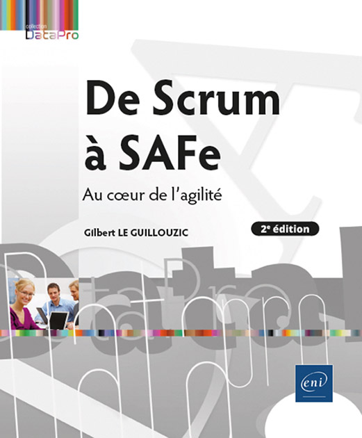 De Scrum à SAFe - Au cœur de l