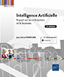 Intelligence Artificielle Impact sur les entreprises et le business (2e édition)