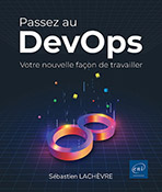 Passez au DevOps Votre nouvelle façon de travailler