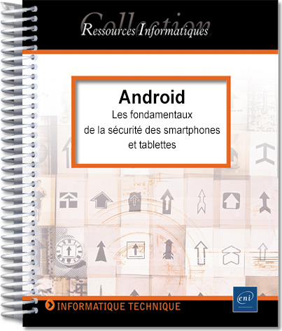 Android - Les fondamentaux de la sécurité des smartphones et tablettes