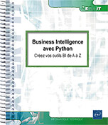 Business Intelligence avec Python Créez vos outils BI de A à Z