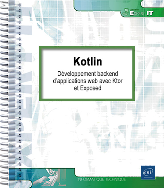 Kotlin - Développement backend d’applications web avec Ktor et Exposed