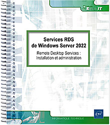 Services RDS de Windows Server 2022 - Remote Desktop Services : Installation et administration