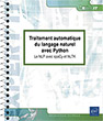 Traitement automatique du langage naturel avec Python Le NLP avec spaCy et NLTK