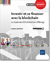 Investir et se financer avec la blockchain - Le Guide des ICO (Initial Coin Offering) - Version en ligne