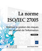 La norme ISO/IEC 27005 Maîtriser la gestion des risques en sécurité de l'information (2e édition)