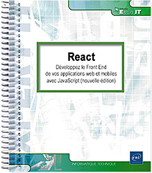 React - Développez le Front End de vos applications web et mobiles avec JavaScript (nouvelle édition) - Version en ligne