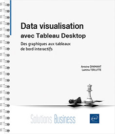 Data visualisation avec Tableau Desktop - Des graphiques aux tableaux de bord interactifs
