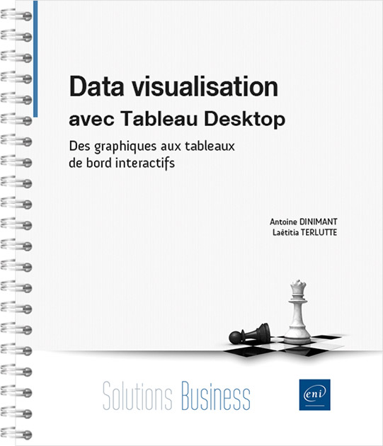Data visualisation avec Tableau Desktop - Des graphiques aux tableaux de bord interactifs