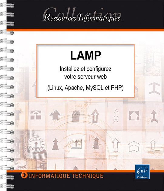 LAMP - Installez et configurez votre serveur web (Linux, Apache, MySQL et PHP)