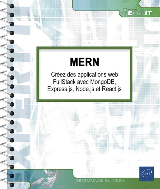 MERN - Créez des applications web FullStack avec MongoDB, Express.js, Node.js et React.js