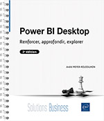 Power BI Desktop Renforcer, approfondir, explorer (2e édition)