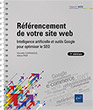 Référencement de votre site web (7e édition) Intelligence artificielle et outils Google pour optimiser le SEO 