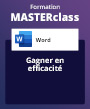 Formation MASTERclass Word, avec formateur à distance Gagner en efficacité - avec support de cours & attestation de suivi fournis