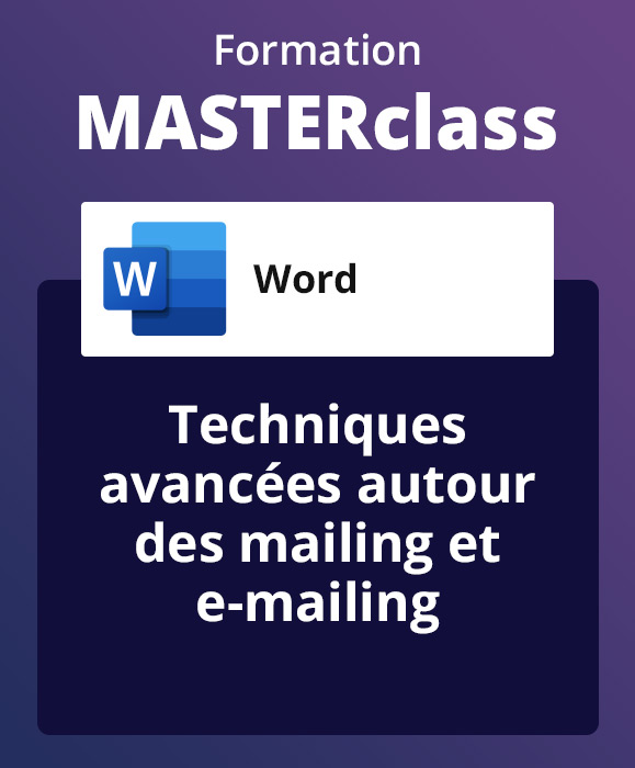 Formation Word en ligne, animée en direct par un expert - Techniques avancées autour des mailing et e-mailing - avec support de cours & attestation de suivi fournis