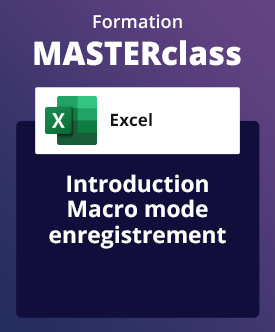 Formation MASTERclass Excel, avec formateur à distance - Introduction Macro mode enregistrement - avec support de cours & attestation de suivi fournis