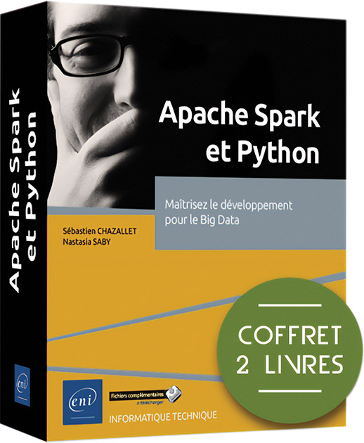 Apache Spark et Python - Coffret de 2 livres : Maîtrisez le développement pour le Big Data