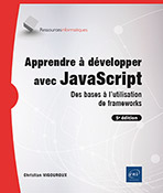 Extrait - Apprendre à développer avec JavaScript Des bases à l'utilisation de frameworks (5e édition)