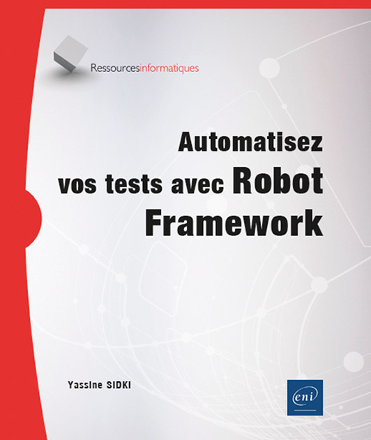 Automatisez vos tests avec Robot Framework -  