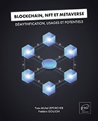Blockchain, NFT et Métaverse - Démythification, usages et potentiels