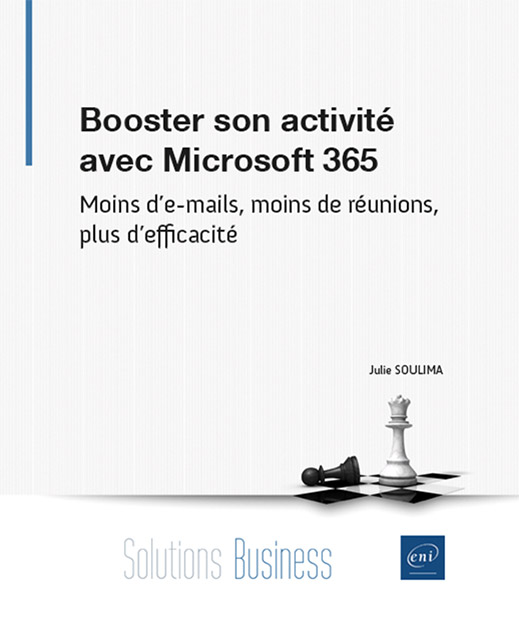 Booster son activité avec Microsoft 365 - Moins d’e-mails, moins de réunions, plus d’efficacité