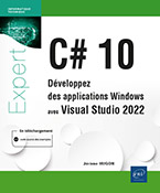 C# 10 Développez des applications Windows avec Visual Studio 2022