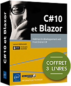 C#10 et Blazor Coffret de 3 livres : Maîtrisez le développement web Front End en C#
