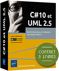 C# 10 et UML 2.5 - Coffret de 3 livres : Des fondamentaux à l'utilisation des Design Patterns
