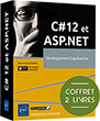 C# 12 et ASP.NET Coffret 2 livres : Développement d