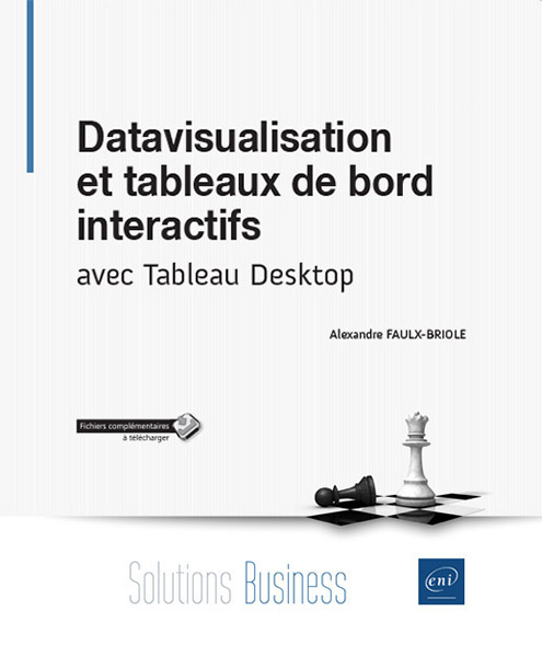 Datavisualisation et tableaux de bord interactifs - avec Tableau Desktop