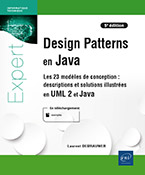Design Patterns en Java Descriptions et solutions illustrées en UML 2 et Java (5e édition) - Les 23 modèles de conception