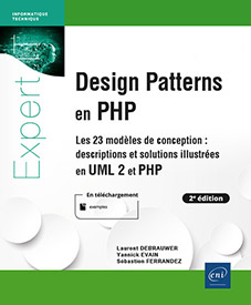 Design Patterns en PHP - Les 23 modèles de conception : descriptions et solutions illustrées en UML2 et PHP (2e édition)