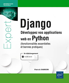 Django - Développez vos applications web en Python (fonctionnalités essentielles et bonnes pratiques)