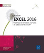 Excel 2016 Maîtrisez les fonctions avancées du tableur de Microsoft®