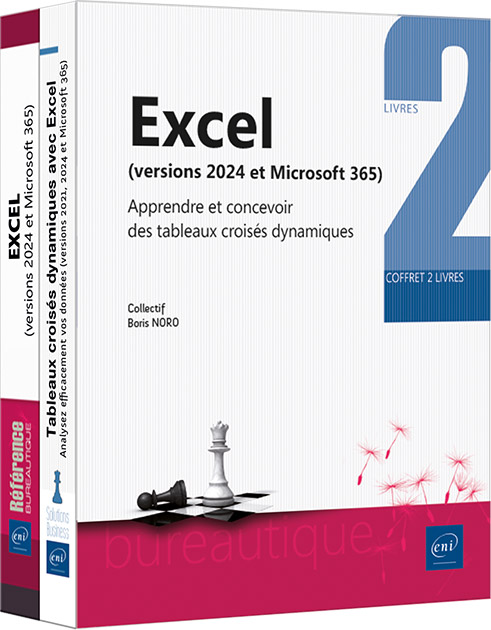 Excel (versions 2024 et Microsoft 365) - Coffret de 2 livres : Apprendre et concevoir des tableaux croisés dynamiques