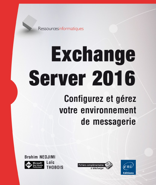Exchange Server 2016 - Configurez et gérez votre environnement de messagerie - Version en ligne