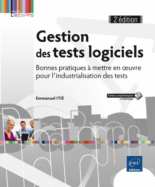 Gestion des tests logiciels - Bonnes pratiques à mettre en oeuvre pour l