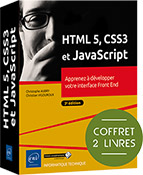 HTML5, CSS3 et JavaScript Coffret de 2 livres : Apprenez à développer votre interface Front End (3e édition)