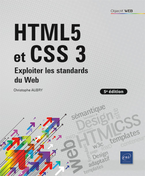 HTML5 et CSS 3 - Exploiter les standards du Web (5e édition)