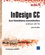 InDesign CC pour PC/Mac (édition 2019) Les fonctions essentielles