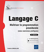 Extrait - Langage C Maîtriser la programmation procédurale (avec exercices pratiques) (2e édition)