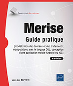 Extrait - Merise Guide pratique (4e édition) - (modélisation des données et des traitements, manipulations avec le langage SQL, conception d’une application mobile Android ou iOS)