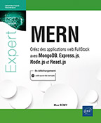 MERN Créez des applications web FullStack avec MongoDB, Express.js, Node.js et React.js