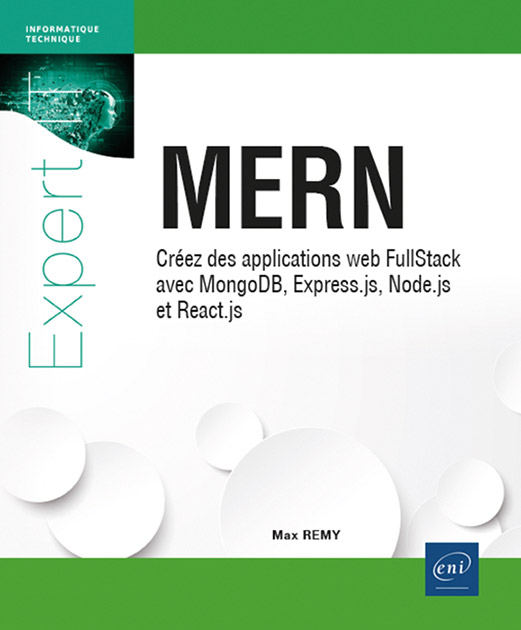 MERN - Créez des applications web FullStack avec MongoDB, Express.js, Node.js et React.js