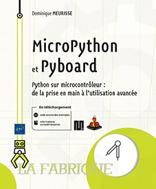 MicroPython et Pyboard - Python sur microcontrôleur : de la prise en main à l