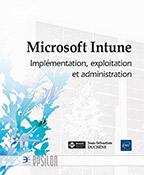 Microsoft Intune Implémentation, exploitation et administration